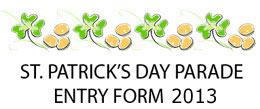 Download the Clane St. Patrick's Day Parade Entry Form 2013 (PDF)